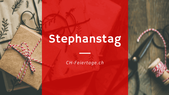 Stephanstag in der Schweiz