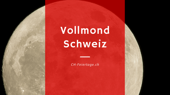 Vollmond Kalender 2021 | Feiertage Schweiz