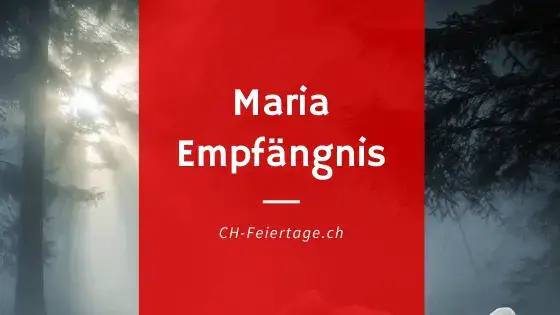 Mariä Empfängnis Schweiz